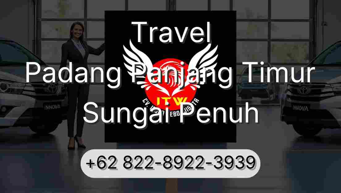 Travel Padang Panjang Timur Sungai Penuh