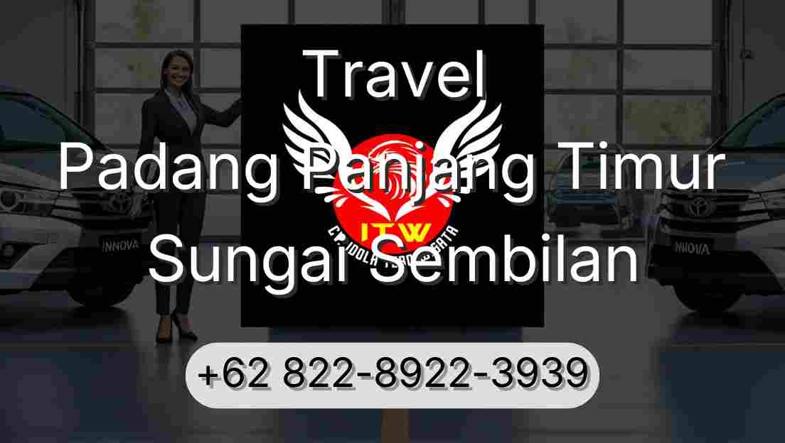 Travel Padang Panjang Timur Sungai Sembilan
