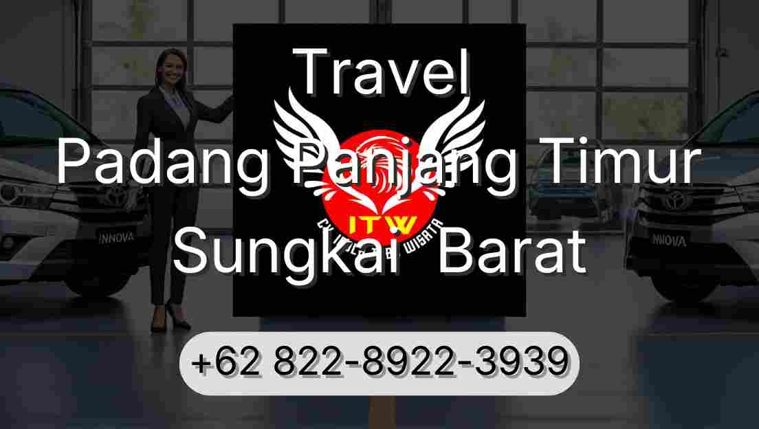 Travel Padang Panjang Timur Sungkai  Barat