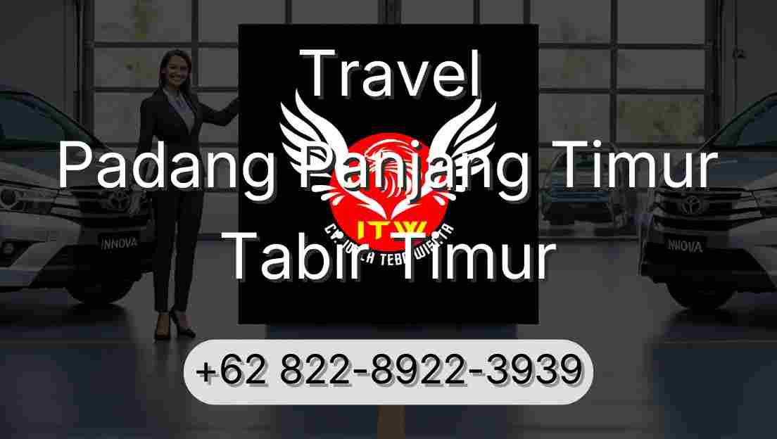 Travel Padang Panjang Timur Tabir Timur