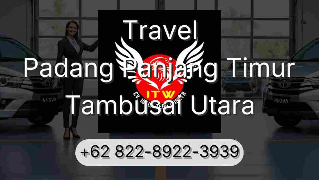 Travel Padang Panjang Timur Tambusai Utara