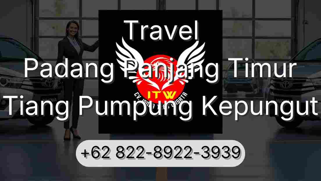 Travel Padang Panjang Timur Tiang Pumpung Kepungut