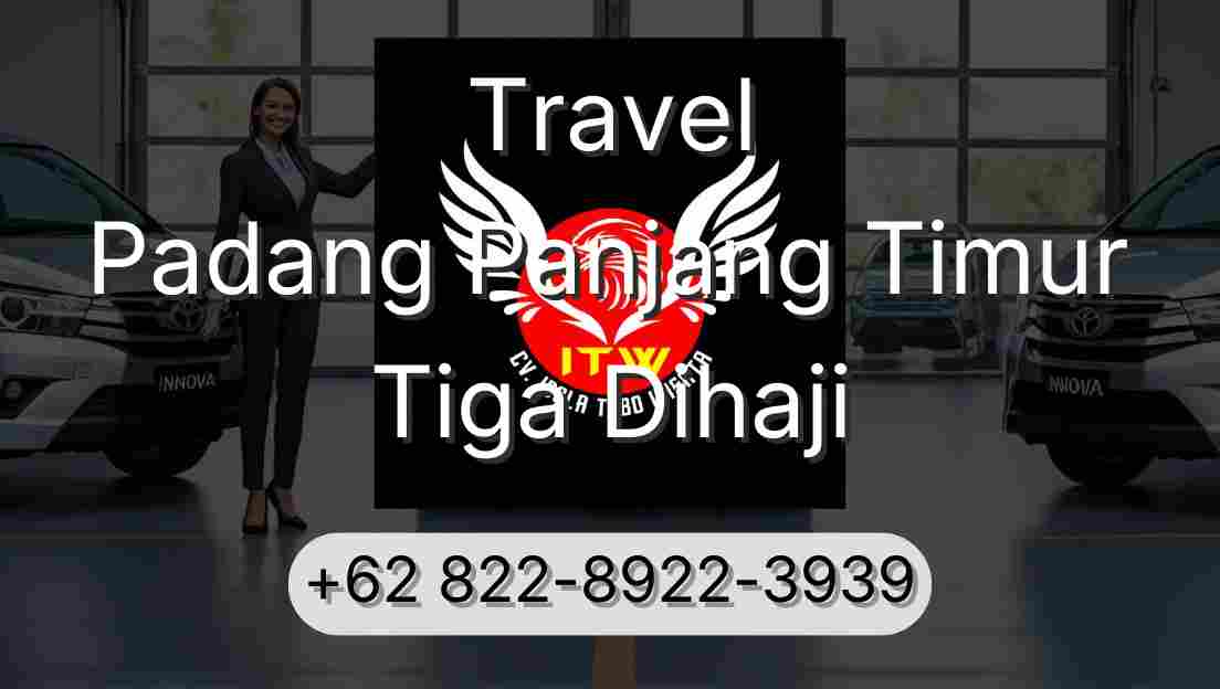 Travel Padang Panjang Timur Tiga Dihaji
