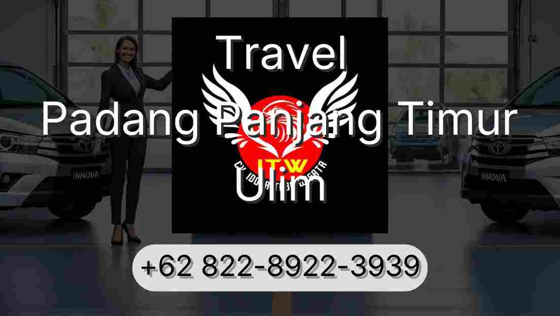 Travel Padang Panjang Timur Ulim