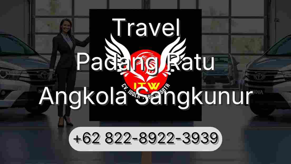 Travel Padang Ratu Angkola Sangkunur