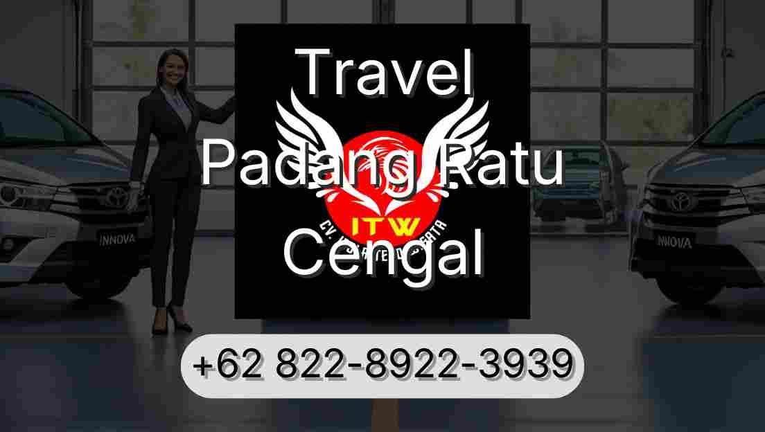Travel Padang Ratu Cengal