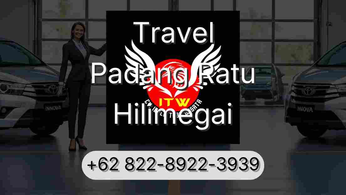 Travel Padang Ratu Hilimegai