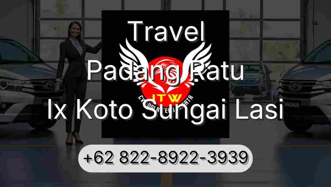 Travel Padang Ratu Ix Koto Sungai Lasi