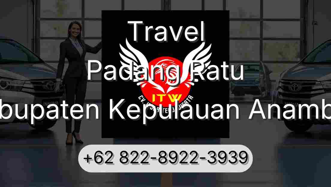 Travel Padang Ratu Kabupaten Kepulauan Anambas