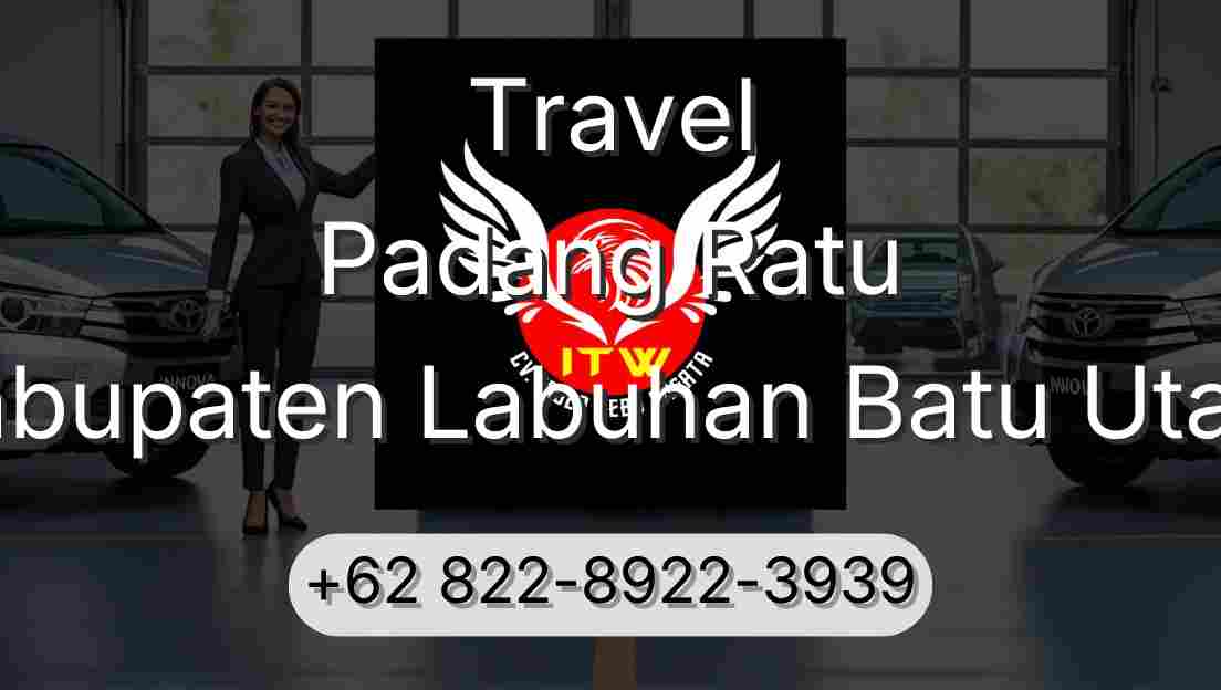 Travel Padang Ratu Kabupaten Labuhan Batu Utara