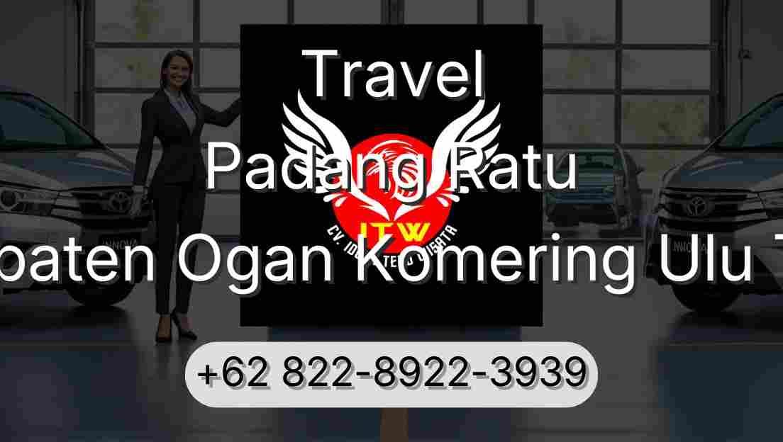 Travel Padang Ratu Kabupaten Ogan Komering Ulu Timur