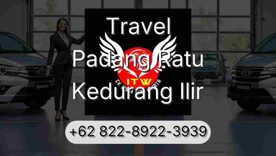 Travel Padang Ratu Kedurang Ilir