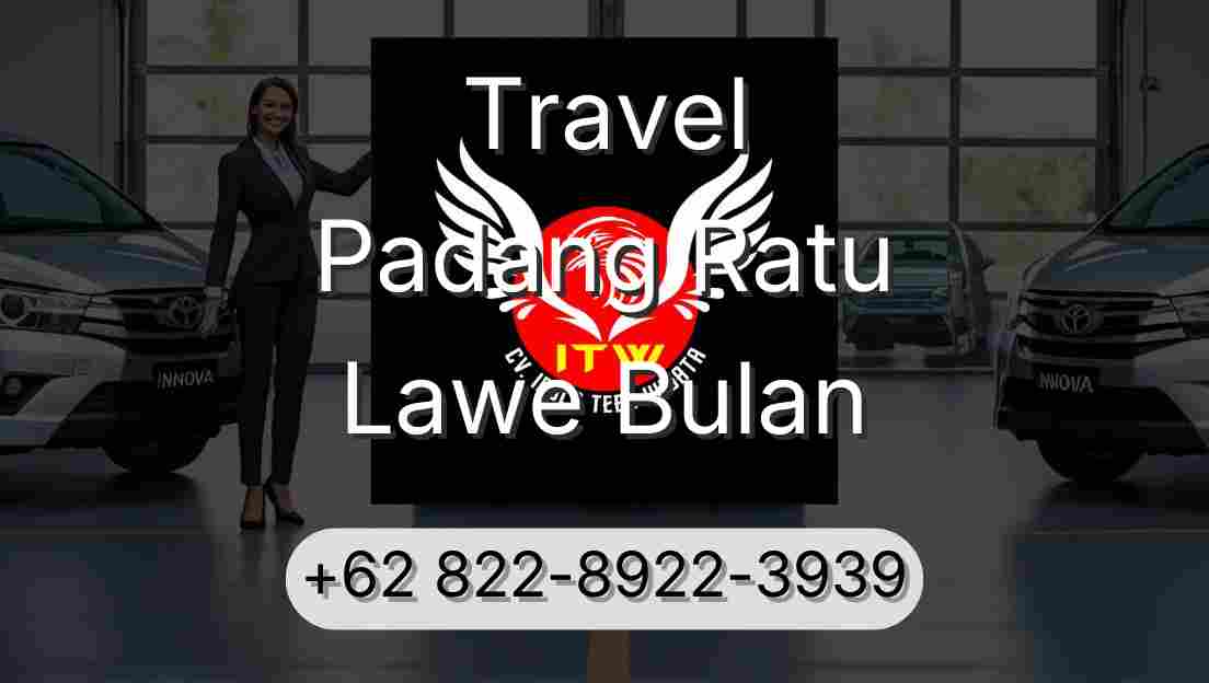 Travel Padang Ratu Lawe Bulan