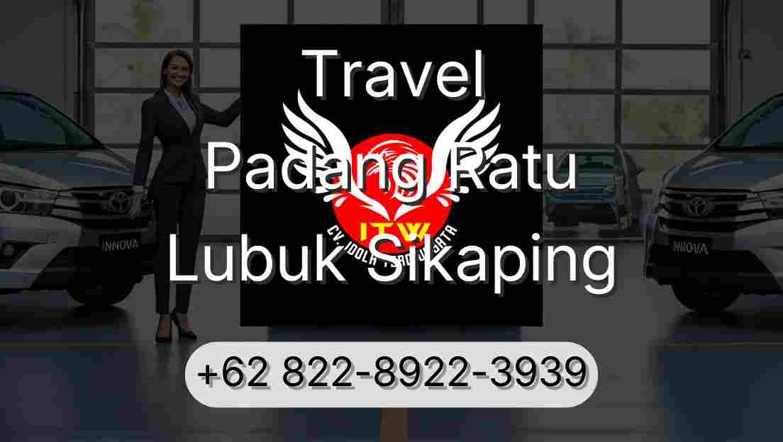 Travel Padang Ratu Lubuk Sikaping