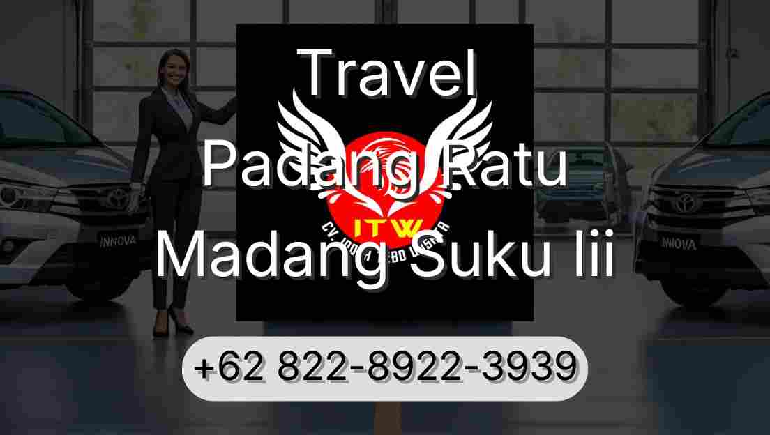 Travel Padang Ratu Madang Suku Iii