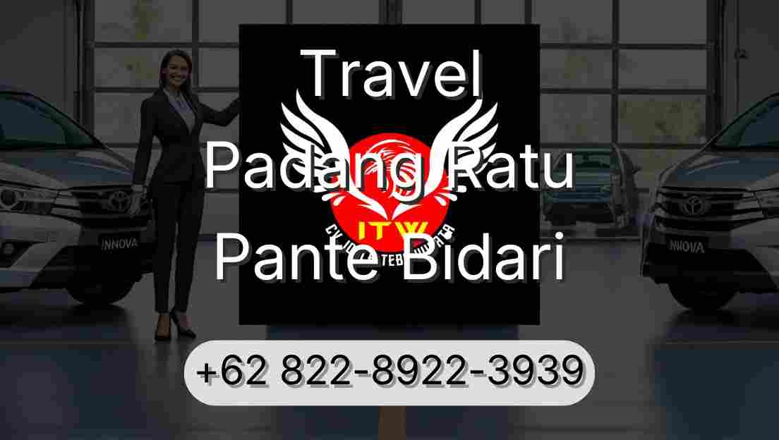 Travel Padang Ratu Pante Bidari
