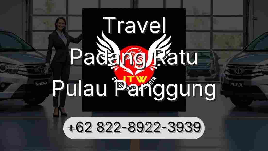 Travel Padang Ratu Pulau Panggung