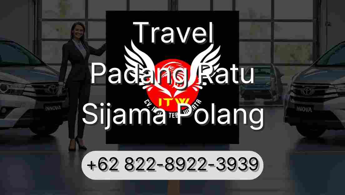 Travel Padang Ratu Sijama Polang