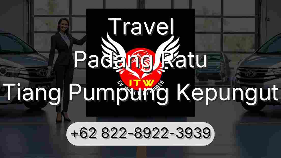 Travel Padang Ratu Tiang Pumpung Kepungut