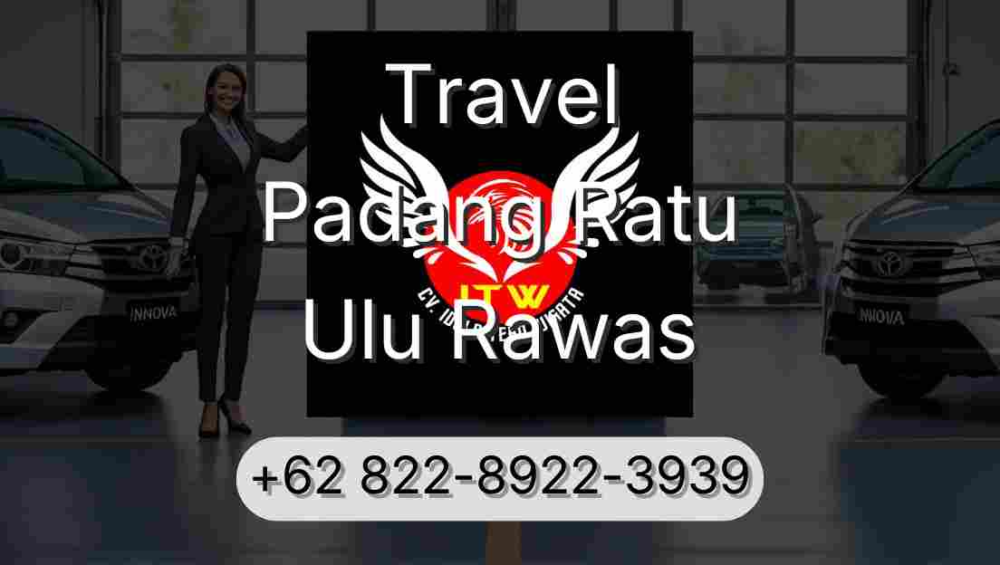 Travel Padang Ratu Ulu Rawas