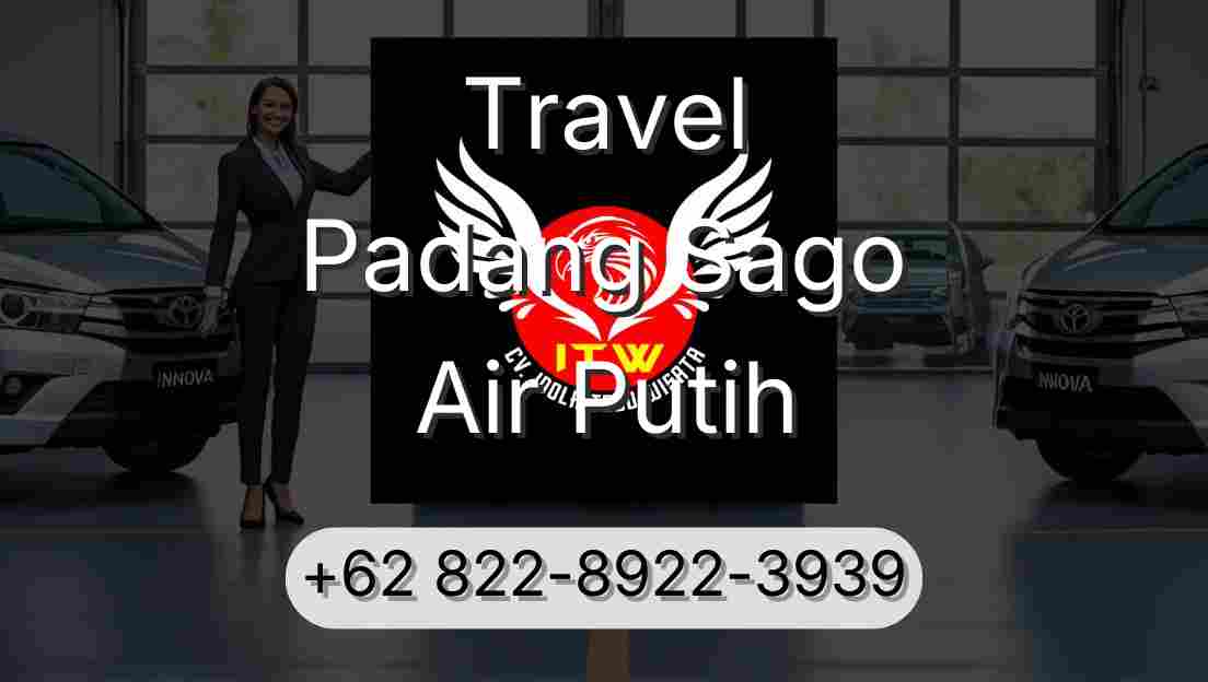 Travel Padang Sago Air Putih