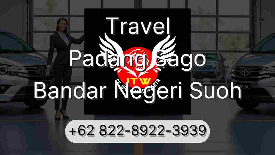Travel Padang Sago Bandar Negeri Suoh