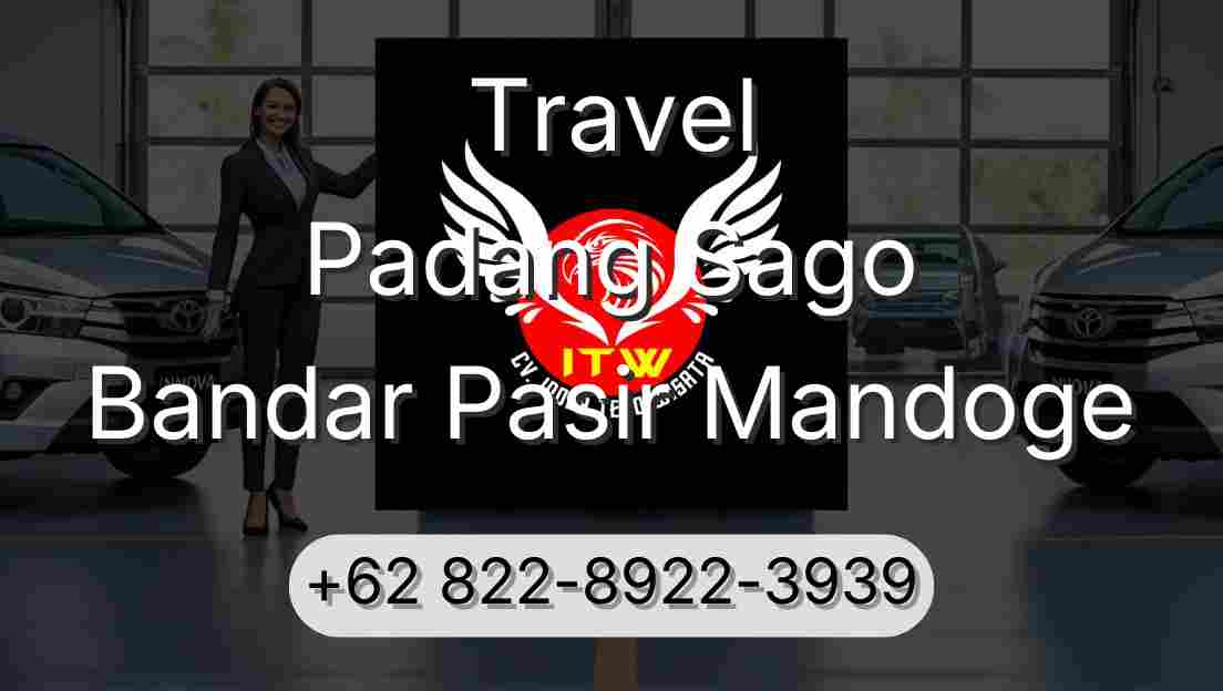 Travel Padang Sago Bandar Pasir Mandoge
