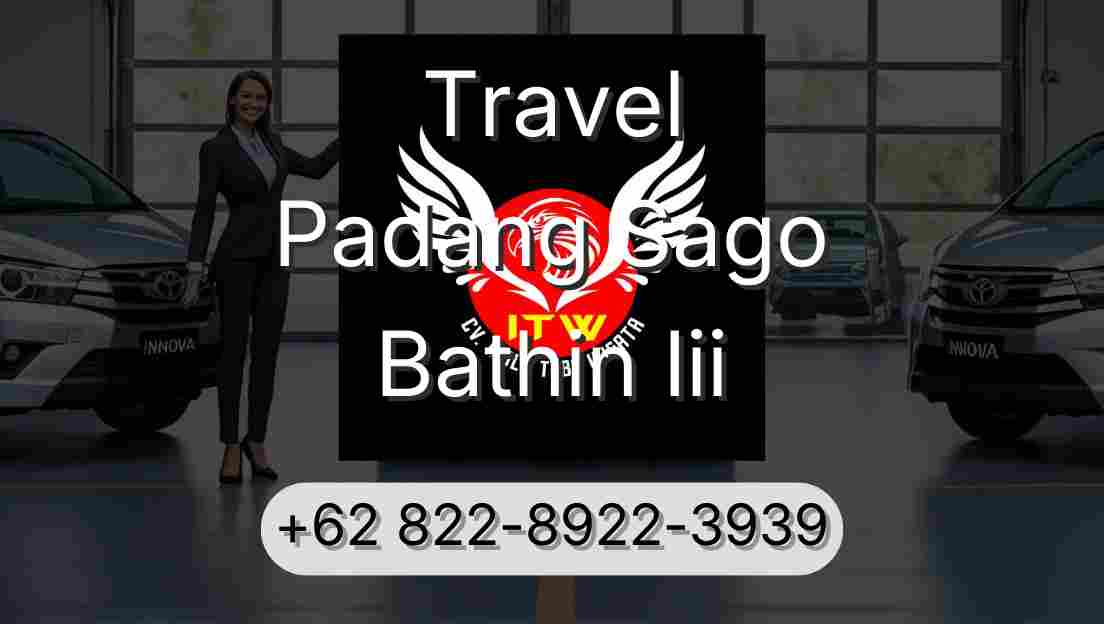 Travel Padang Sago Bathin Iii