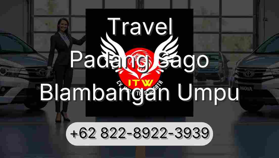 Travel Padang Sago Blambangan Umpu