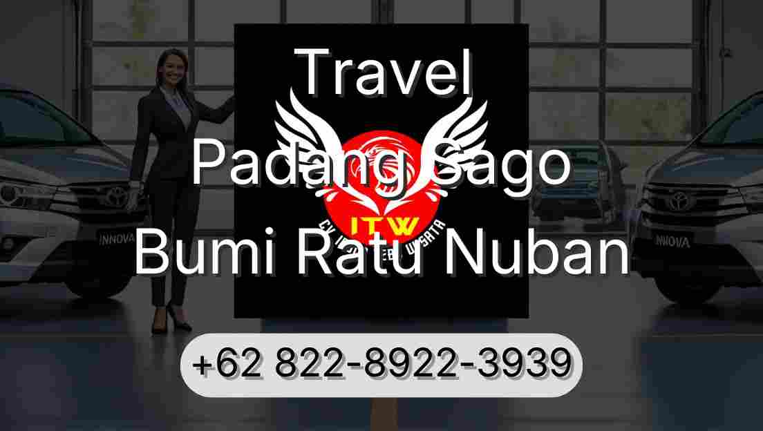 Travel Padang Sago Bumi Ratu Nuban