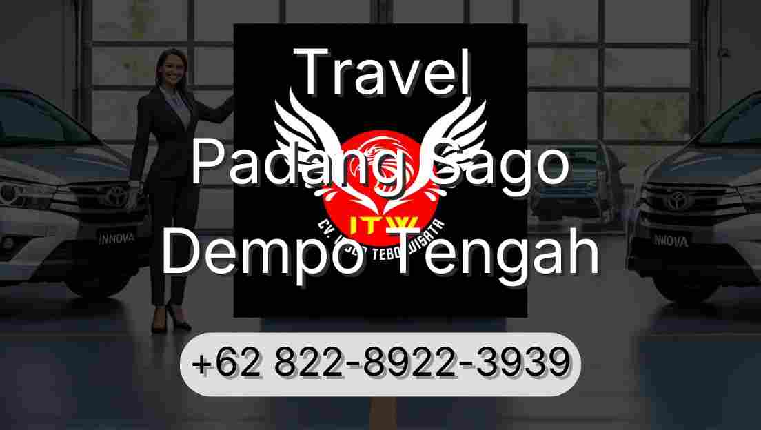 Travel Padang Sago Dempo Tengah