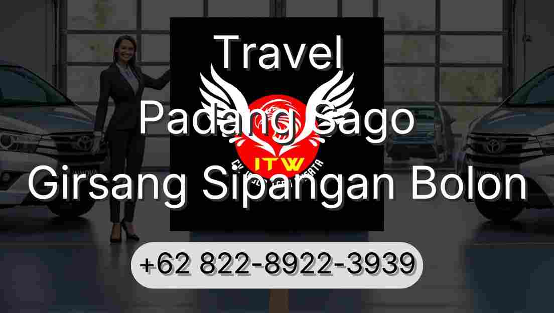 Travel Padang Sago Girsang Sipangan Bolon
