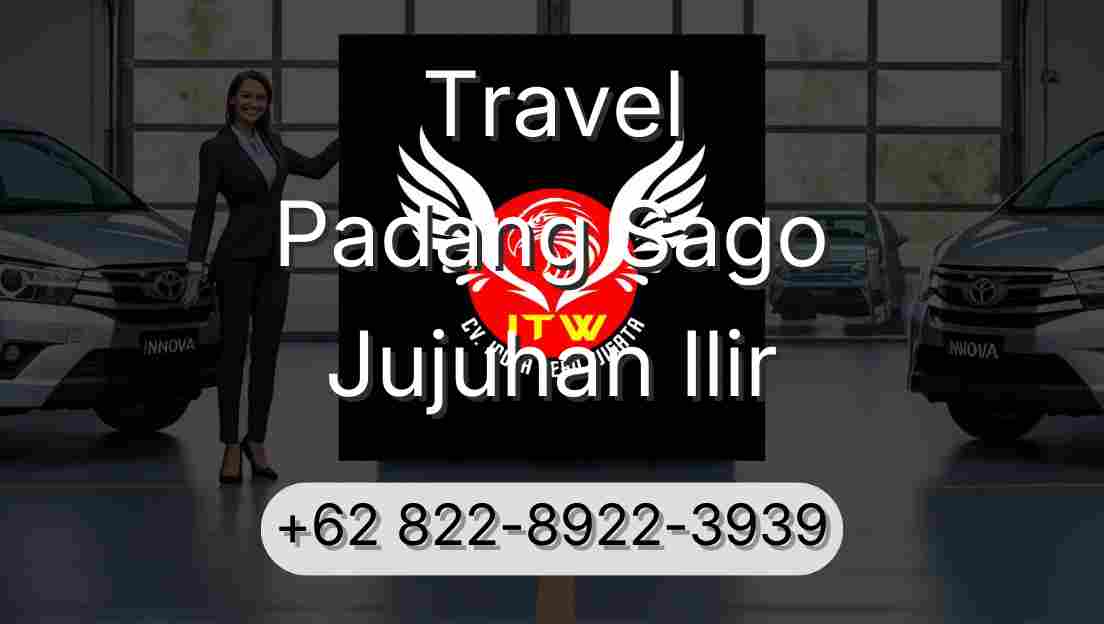 Travel Padang Sago Jujuhan Ilir