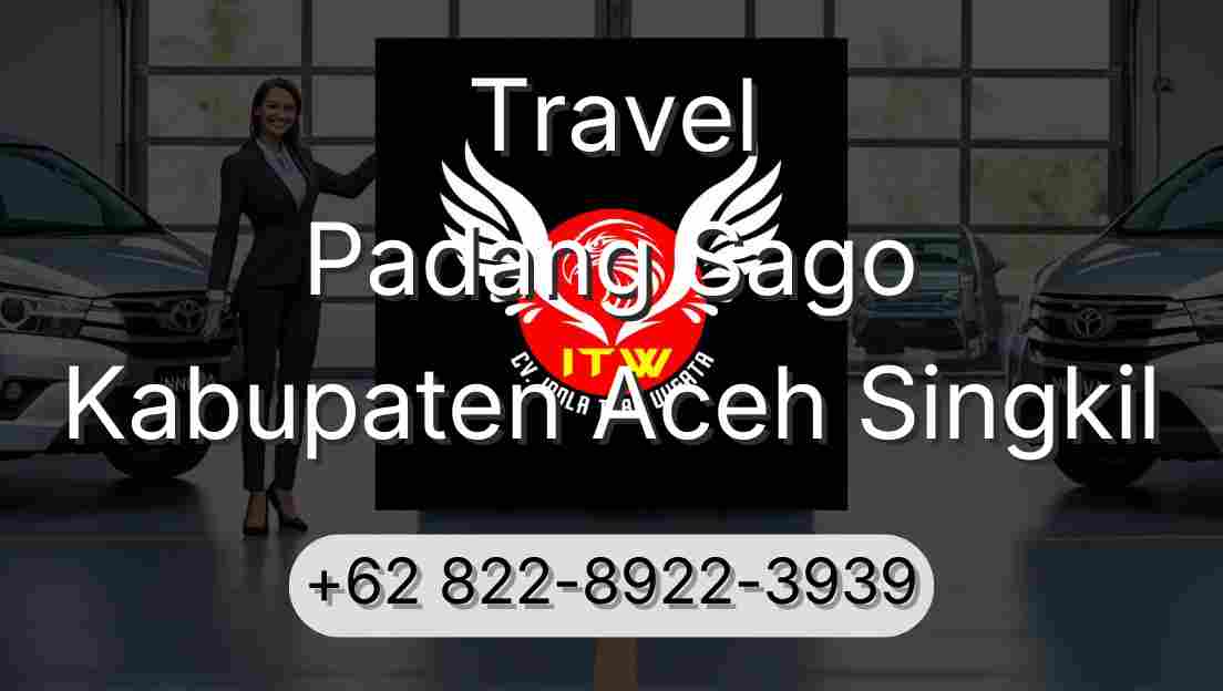 Travel Padang Sago Kabupaten Aceh Singkil