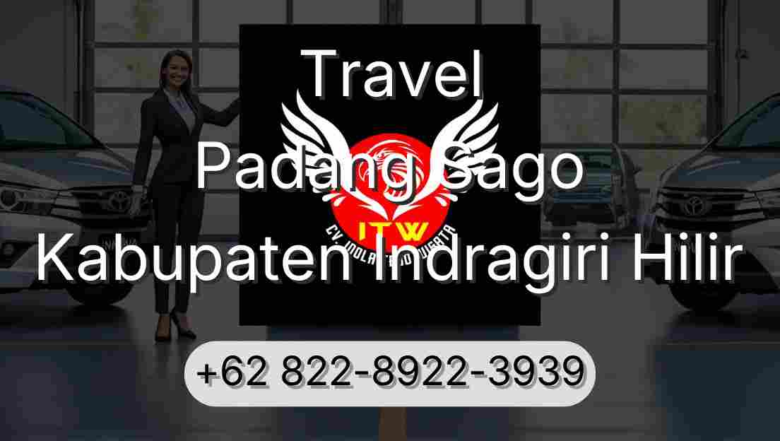 Travel Padang Sago Kabupaten Indragiri Hilir