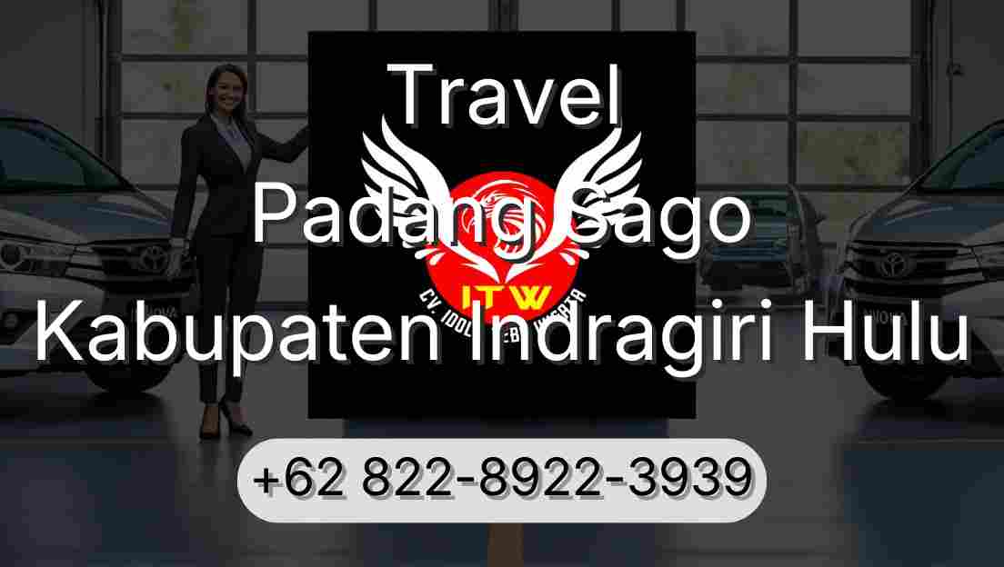 Travel Padang Sago Kabupaten Indragiri Hulu