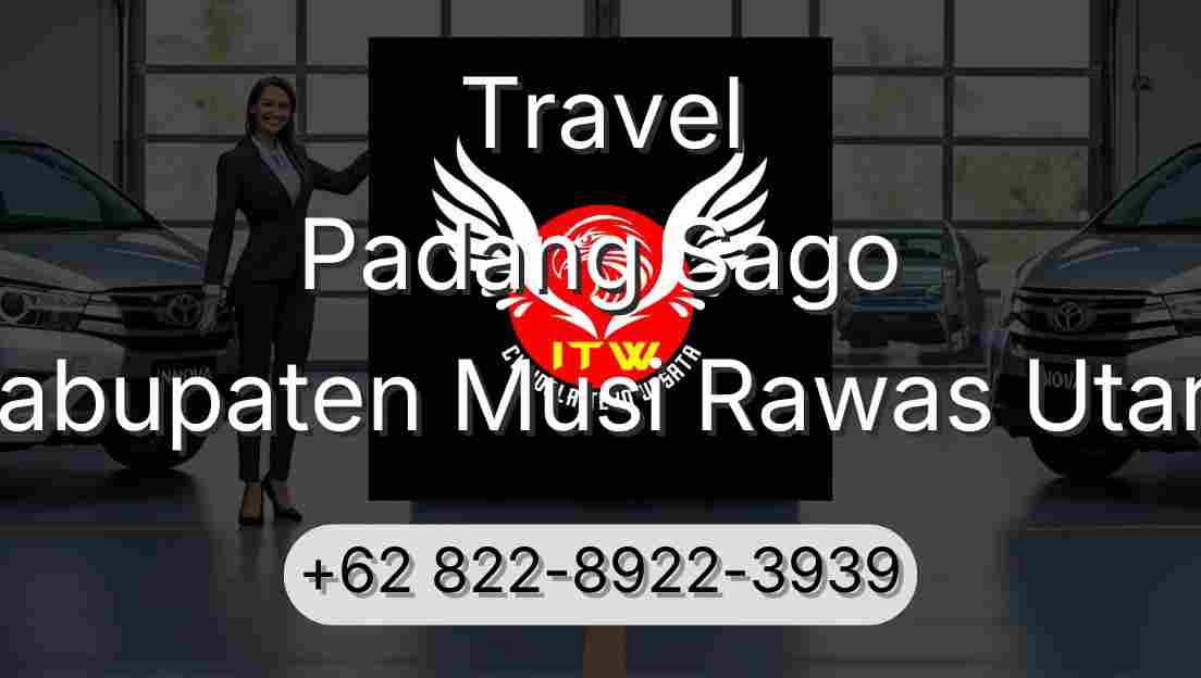 Travel Padang Sago Kabupaten Musi Rawas Utara