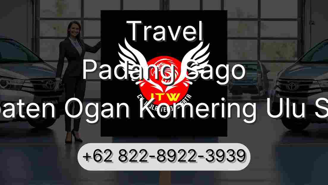 Travel Padang Sago Kabupaten Ogan Komering Ulu Selatan