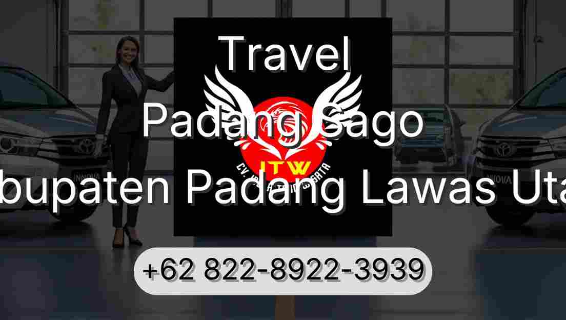 Travel Padang Sago Kabupaten Padang Lawas Utara