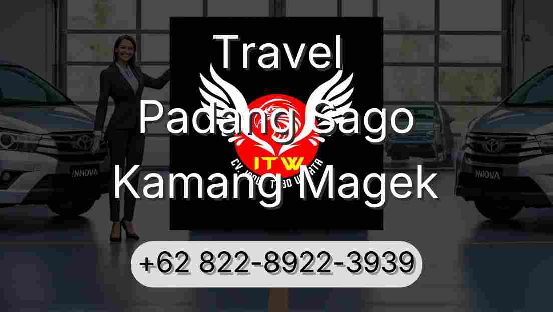 Travel Padang Sago Kamang Magek
