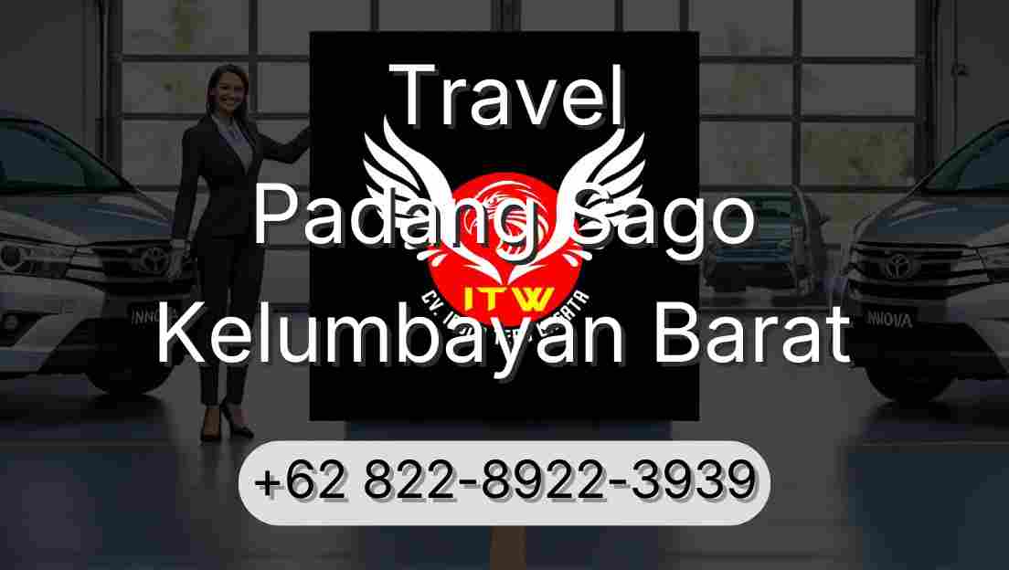 Travel Padang Sago Kelumbayan Barat