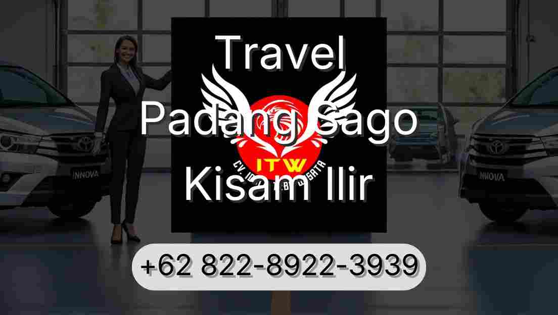 Travel Padang Sago Kisam Ilir