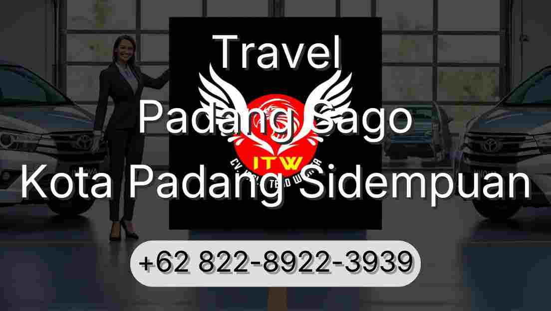 Travel Padang Sago Kota Padang Sidempuan