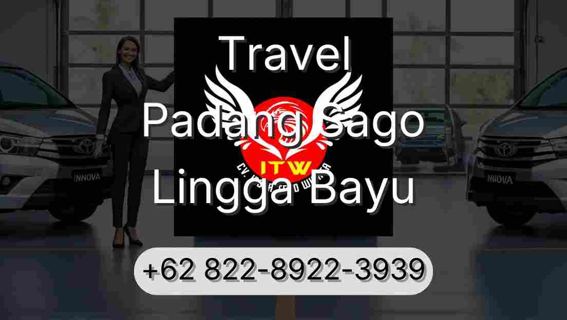 Travel Padang Sago Lingga Bayu