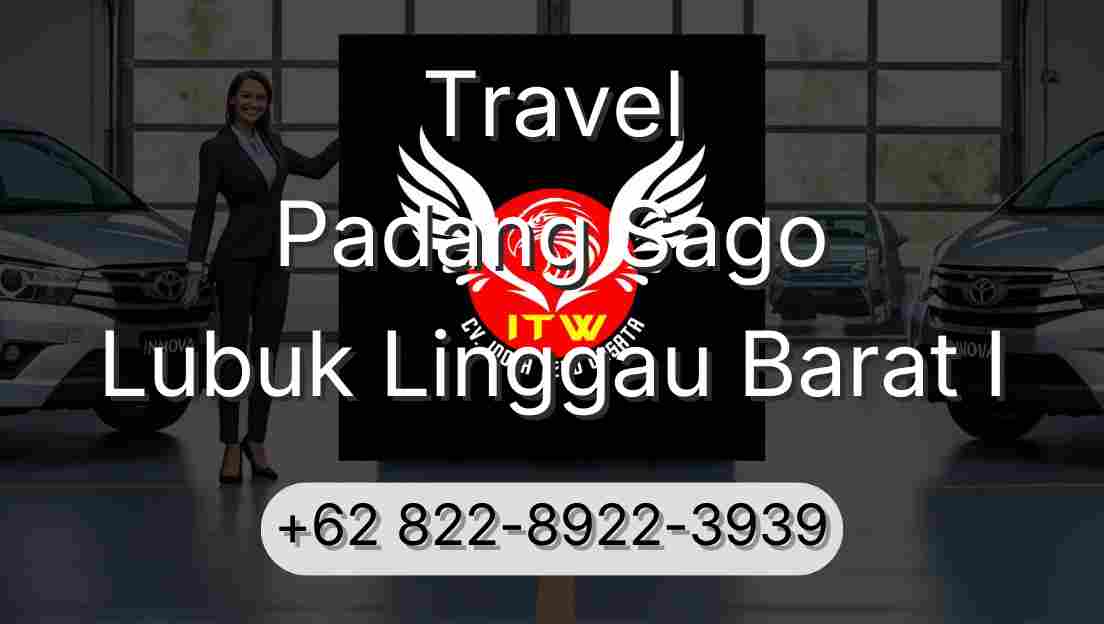 Travel Padang Sago Lubuk Linggau Barat I