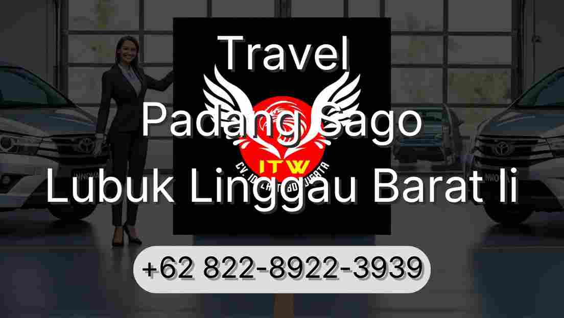 Travel Padang Sago Lubuk Linggau Barat Ii
