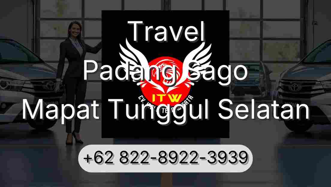 Travel Padang Sago Mapat Tunggul Selatan
