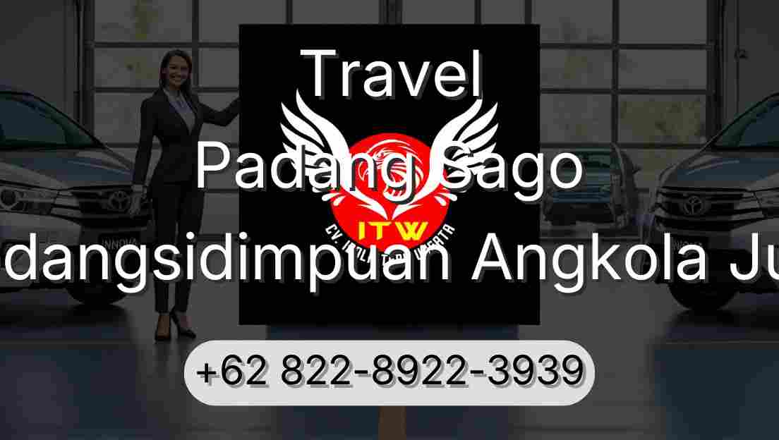 Travel Padang Sago Padangsidimpuan Angkola Julu