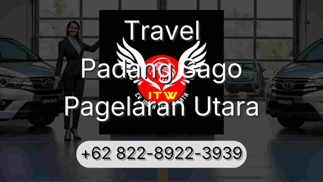 Travel Padang Sago Pagelaran Utara