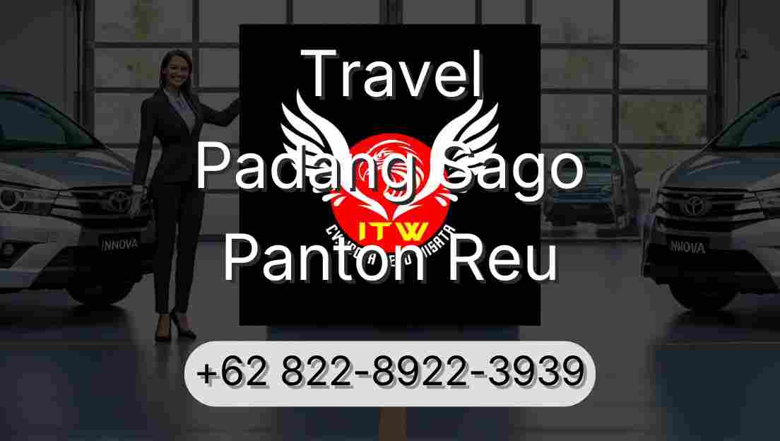 Travel Padang Sago Panton Reu